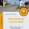 Apostila Agente de Apoio e Manutenção Prefeitura de Taió SC 2025