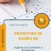 Apostila Agente de Combate a Endemias Prefeitura de Agudo RS 2025