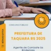 Apostila Agente de Combate às Endemias Prefeitura de Taquara RS 2025
