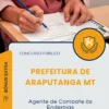 Apostila Agente de Combate às Endemias Prefeitura de Araputanga MT 2025