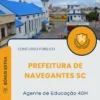 Apostila Agente de Educação 40H Prefeitura de Navegantes SC 2025