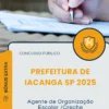 Apostila Agente de Organização Escolar Creche Prefeitura de Iacanga SP 2025