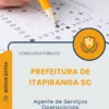 Apostila Agente de Serviços Operacionais Prefeitura de Itapiranga SC 2025