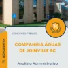Apostila Analista Administrativo Concurso Público Companhia Águas de Joinville SC 2025