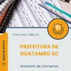Apostila Analista de Compras Prefeitura de Guatambú SC 2025