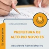 Apostila Assistente Administrativo Prefeitura de Alto Rio Novo ES 2025