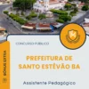 Apostila Assistente Pedagógico Prefeitura de Santo Estêvão BA 2025