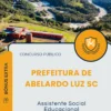 Apostila Assistente Social Educacional Prefeitura de Abelardo Luz SC 2025