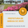 Apostila Assistente Social do SUAS Prefeitura de Imbuia SC 2025