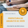 Apostila Atendente de Biblioteca Prefeitura de Arabutã SC 2025