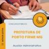 Apostila Auxiliar Administrativo Prefeitura de Porto Firme MG 2025