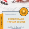 Apostila Auxiliar de Consultório Odontológico Prefeitura de Itapema SC 2025