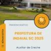 Apostila Auxiliar de Creche Prefeitura de Indaial SC 2025