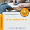 Apostila Auxiliar de Saúde Bucal Prefeitura de Três Fronteiras SP 2025