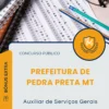 Apostila Auxiliar de Serviços Gerais Prefeitura de Pedra Preta MT 2025