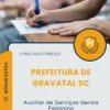 Apostila Auxiliar de Serviços Gerais Feminino Prefeitura de Gravatal SC 2025