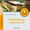Apostila Biólogo Prefeitura de Cascavel PR 2025