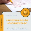 Apostila Condutor de Ambulância Prefeitura de São João Batista SC 2025
