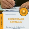 Apostila Condutor de Ambulância Categoria C Prefeitura de Satuba AL 2025