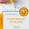 Apostila Cuidador Prefeitura de Campo Belo do Sul SC 2025