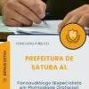 Apostila Fonoaudiólogo Especialista em Motricidade Orofacial Prefeitura de Satuba AL 2025