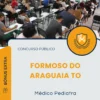 Apostila Médico Pediatra Prefeitura de Formoso do Araguaia TO 2025