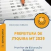Apostila Monitor de Educação Especial Prefeitura de Itiquira MT 2025