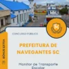 Apostila Monitor de Transporte Escolar Prefeitura de Navegantes SC 2025