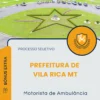 Apostila Motorista de Ambulância Prefeitura de Vila Rica MT 2025