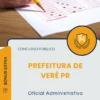 Apostila Oficial Administrativo Prefeitura de Verê PR 2025
