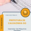 Apostila Operador De Máquinas Pesadas Prefeitura de Caldazinha GO 2025