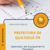 Apostila Operador de Equipamento Pesados Prefeitura de Quatiguá PR 2025