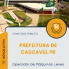 Apostila Operador de Máquinas Leves Prefeitura de Cascavel PR 2025