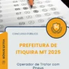 Apostila Operador de Trator com Pneus Prefeitura de Itiquira MT 2025