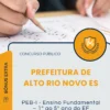 Apostila PEB I Ensino Fundamental 1 ao 5 ano do EF Prefeitura de Alto Rio Novo ES 2025