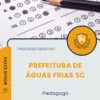 Apostila Pedagogo Prefeitura de Águas Frias SC 2025