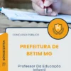 Apostila Professor Da Educação Infantil Prefeitura de Betim MG 2025