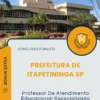 Apostila Professor De Atendimento Educacional Especializado Prefeitura de Itapetininga SP 2025
