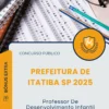 Apostila Professor De Desenvolvimento Infantil Prefeitura de Itatiba SP 2025