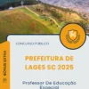 Apostila Professor De Educação Especial Prefeitura de Lages SC 2025