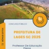 Apostila Professor De Educação Física Prefeitura de Lages SC 2025
