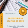 Apostila Professor De Educação Infantil Prefeitura de Itatiba SP 2025