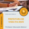 Apostila Professor Educação Básica I Prefeitura de Viseu PA 2025