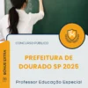 Apostila Professor Educação Especial Prefeitura de Dourado SP 2025