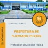 Apostila Professor Educação Física Prefeitura de Floriano PI 2025