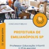 Apostila Professor Educação Infantil II Pré escola Prefeitura de Emilianópolis SP 2025