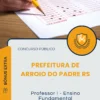 Apostila Professor I Ensino Fundamental Prefeitura de Arroio do Padre RS 2025