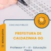 Apostila Professor P III Educação Física Prefeitura de Caldazinha GO 2025