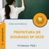 Apostila Professor PEB I Prefeitura de Dourado SP 2025