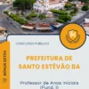 Apostila Professor de Anos Iniciais Fund I Prefeitura de Santo Estêvão BA 2025